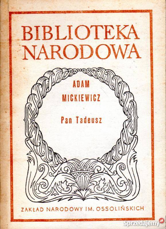 PAN TADEUSZ MICKIEWICZ ADAM Rok wydania 1986 kujawsko-pomorskie Inowrocław