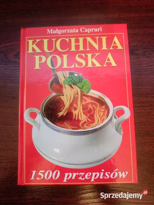 1500 przepisów Kuchni Polskiej mazowieckie