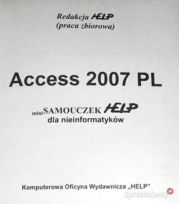 Acces 2007 Mini samouczek nieinformatyków Chełm