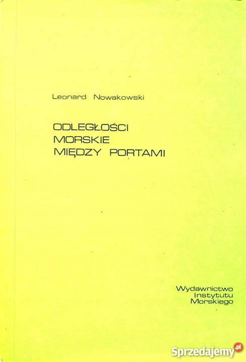 OGLEGŁOŚCI MORSKIE MIĘDZY PORTAMI NOWAKOWSKI Radom sprzedam
