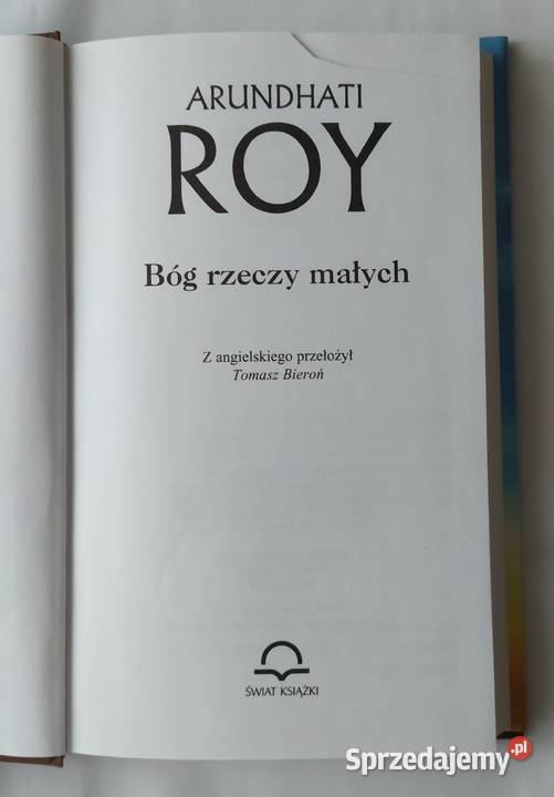 BÓG RZECZY MAŁYCH Arundhati Roy