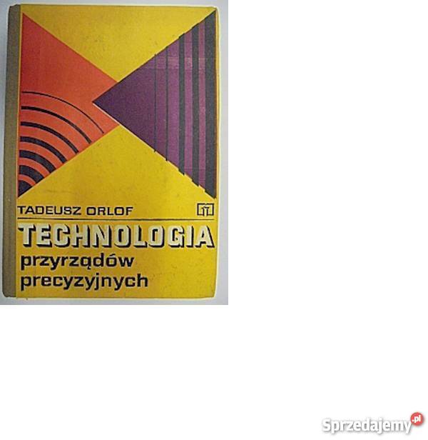 Technologia przyrządów precyzyjnych Orlof fa zachodniopomorskie Szczecin sprzedam