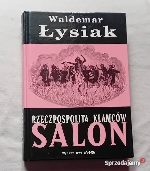 Waldemar Łysiak Rzeczpospolita kłamcówSalon Wyd wielkopolskie Koźminek