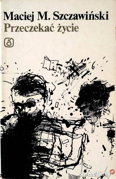 PRZECZEKAĆ ŻYCIE SZCZAWIŃSKI MACIEJ Kultura i Rozrywka Jelenia Góra