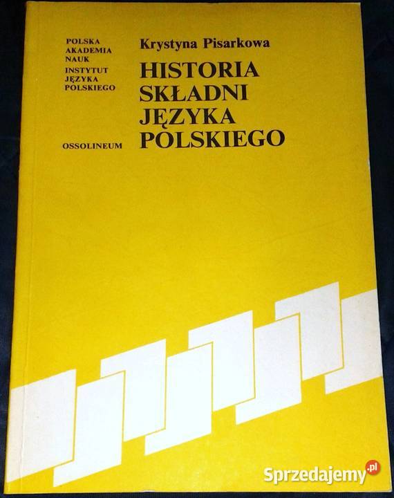 Historia składni języka polskiego Krystyna miękka Chełm