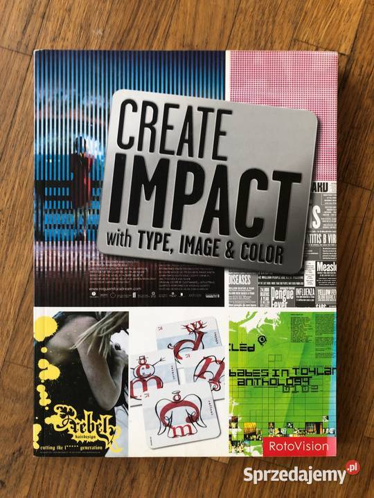 Create Impact with Type Image Color ROTOVISION sztuka i architektura Szramowo