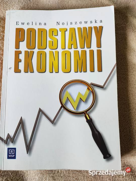 PODSTAWY EKONOMII E NOJSZEWSKA WSIP Słomczyn