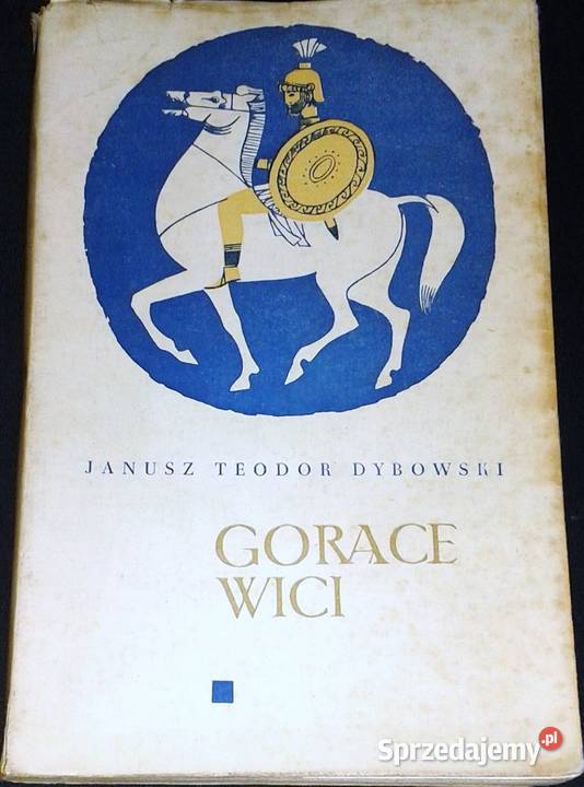 Gorące wici Janusz Teodor Dybowski Chełm