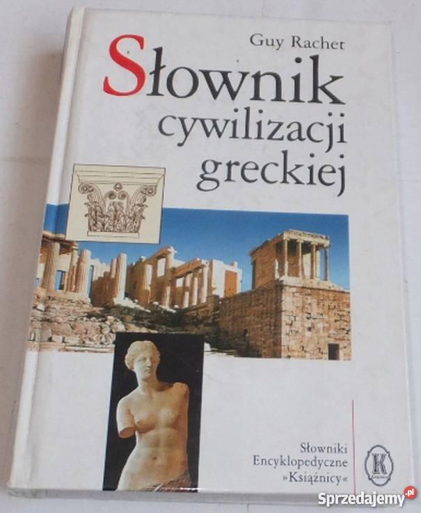 SŁOWNIK CYWILIZACJI GRECKIEJ GUY RACHET Kultura i Rozrywka Wrocław sprzedam