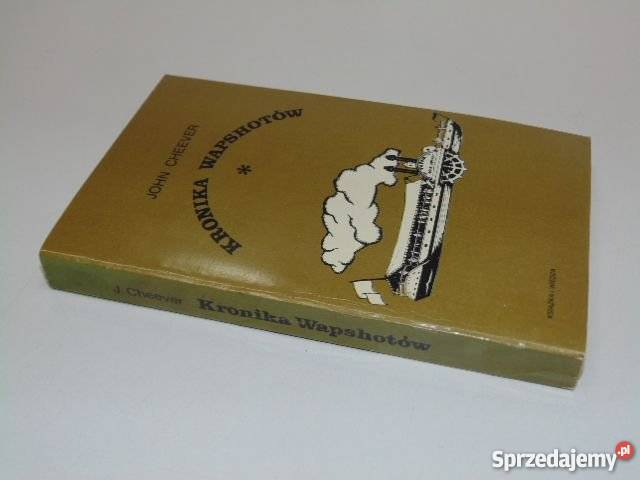 KRONIKA WAPSHOTÓW John Cheever FA literatura piękna - proza zagraniczna Goleniów sprzedam