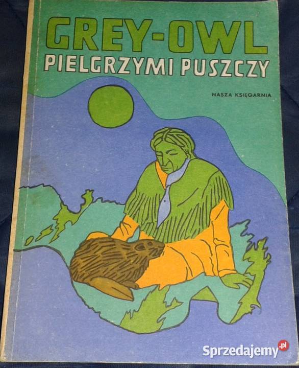 Pielgrzymi puszczy Grey Owl