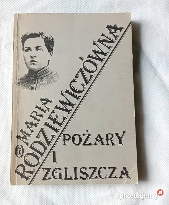 Maria Rodziewiczówna Pożary i zgliszcza Wyd Koźminek