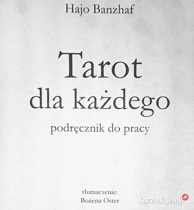 Tarot każdego Podręcznik do pracy Hajo Banzhaf Chełm