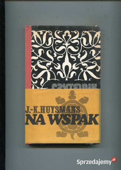 Na wspak Huysmans twarda Pozostałe Szczecin sprzedam