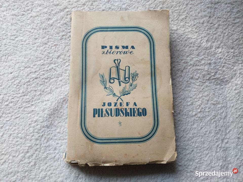 Stara Książka Pisma Zbiorowe Józefa Piłsudskiego małopolskie Tarnów