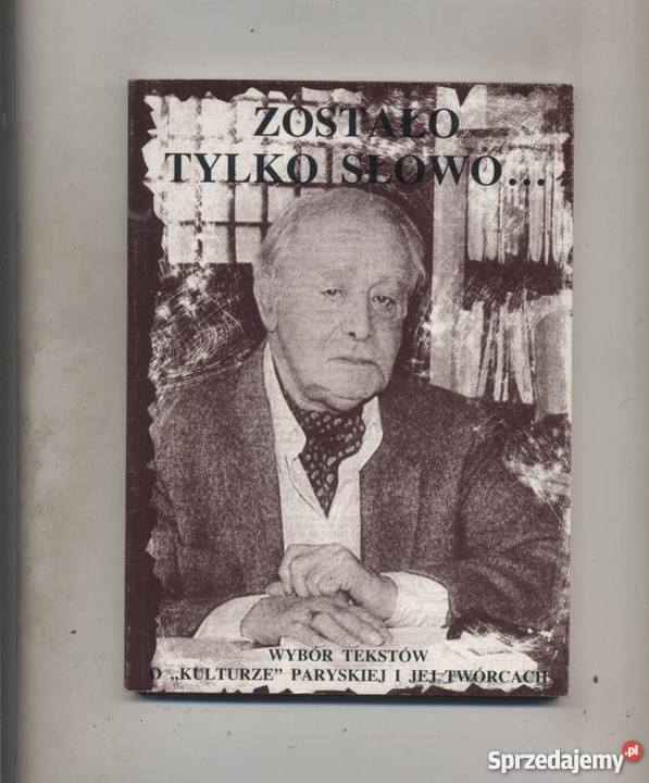 Zostało słowo Wybór tekstów o Kulturze i jej t Szczecin