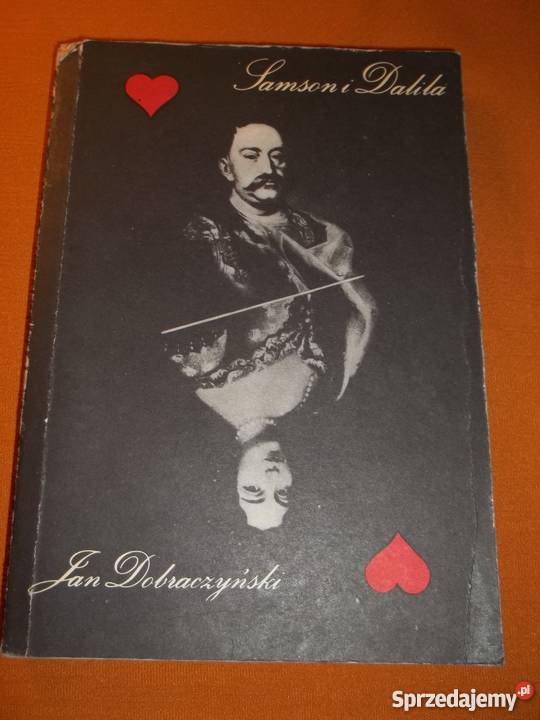 SAMSON I DALILA JAN DOBRACZYŃSKI Rok wydania 1987 Proza i poezja Łódź sprzedam