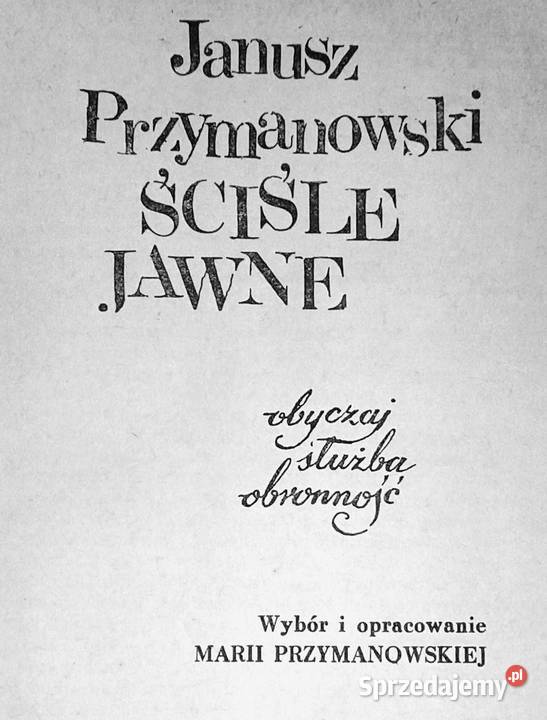 Ściśle jawne Obyczaj służba obronność Janusz Rok wydania 1973 lubelskie Chełm