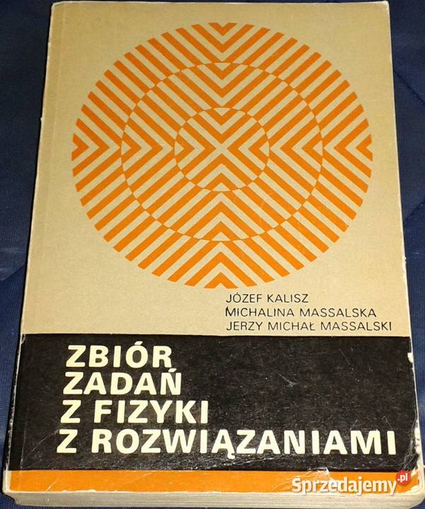 Zbiór zadań z fizyki z rozwiązaniami Józef Chełm