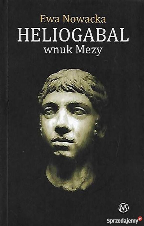 HELIOGABAL WNUK MEZY NOWACKA EWA Rzeszów