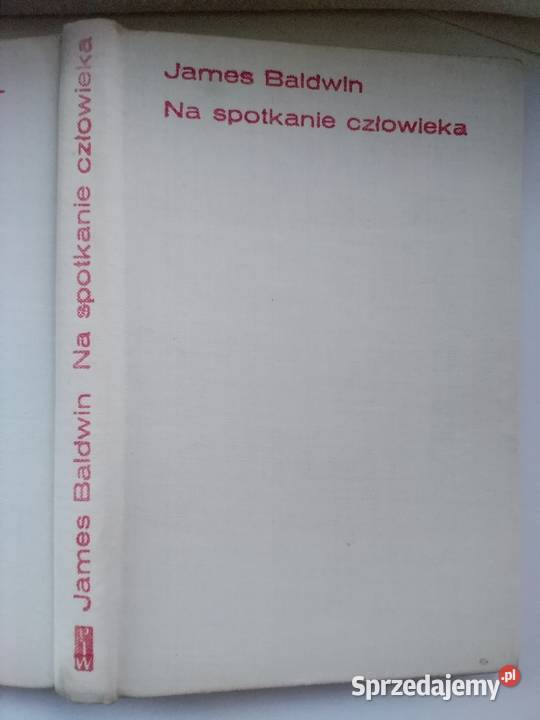 James Baldwin Na spotkanie człowieka