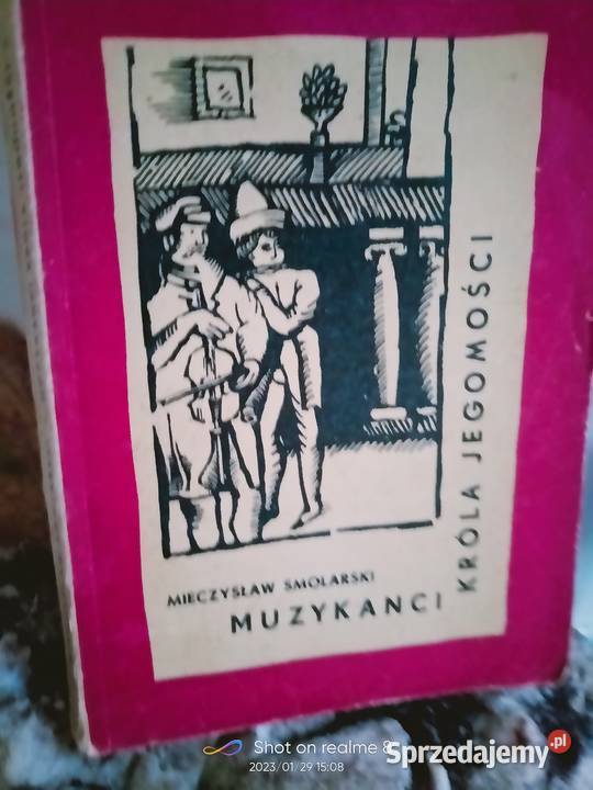 Muzykanci króla jegomości Smolarski księgarnia Proza i poezja sprzedam