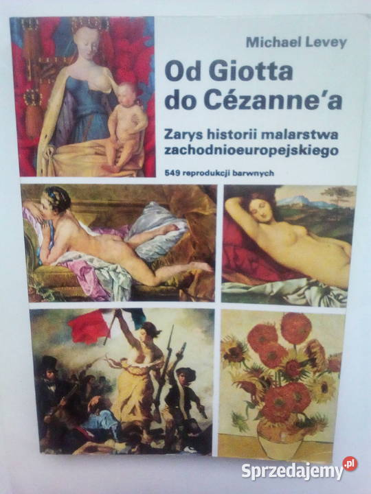 Giotta do Cezannea Zarys historii malarstwa Warszawa