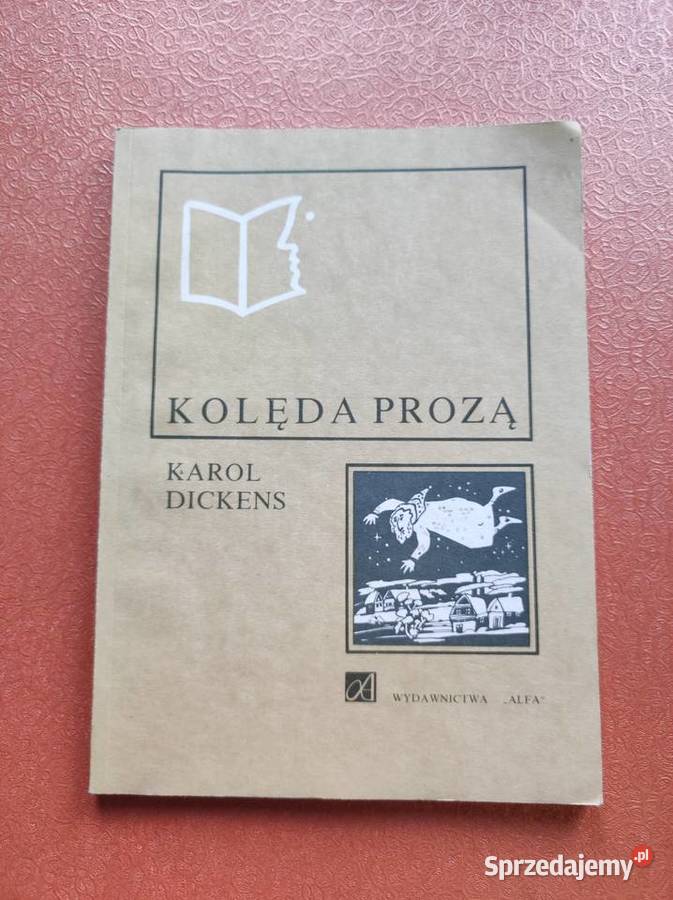 Kolęda prozą Opowieść wigilijna Karol Dickens ISBN 8306020367 Kielce