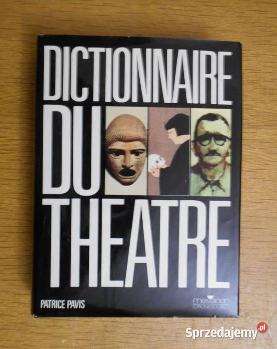 Patrice Pavis Dictionnaire du theatre Słownik Rok wydania 1987