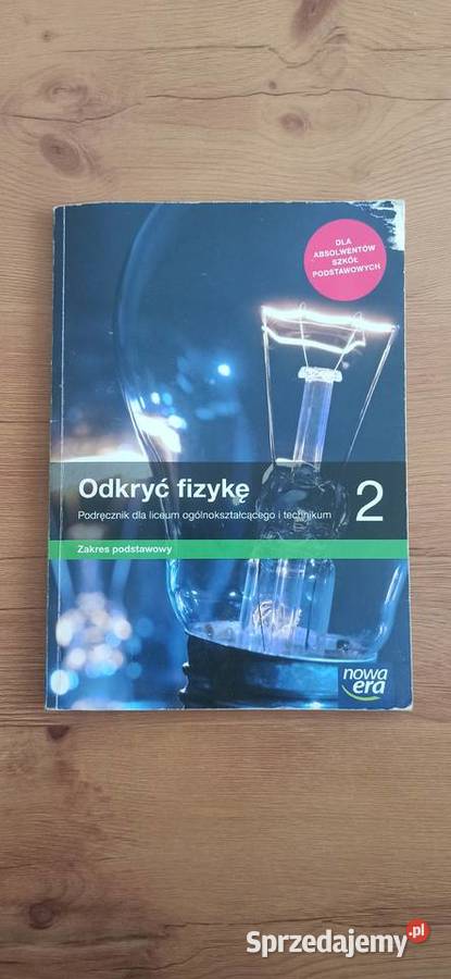 Odkryć fizykę Podręcznik Liceum świętokrzyskie Brzechów sprzedam