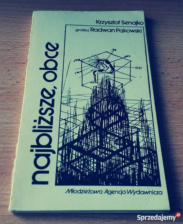 Najbliższe obce Krzysztof Senajko graf Radwan Rok wydania 1980 Gdańsk