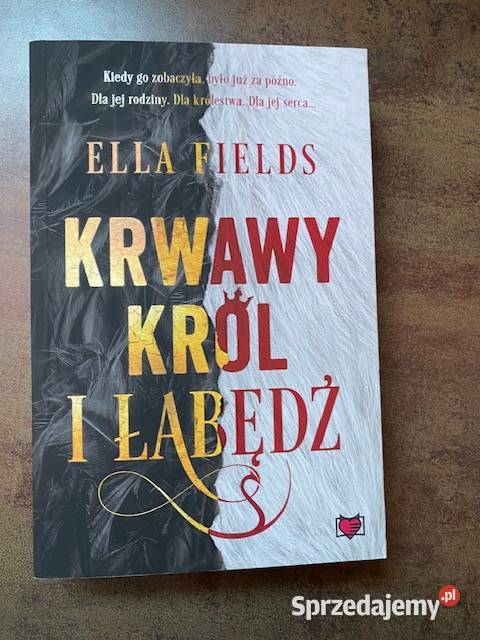Ella Fields Krwawy król i łabędź Giżycko