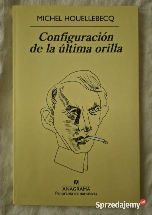 Michel Houellebecq Configuración De La ltima poezja Warszawa sprzedam