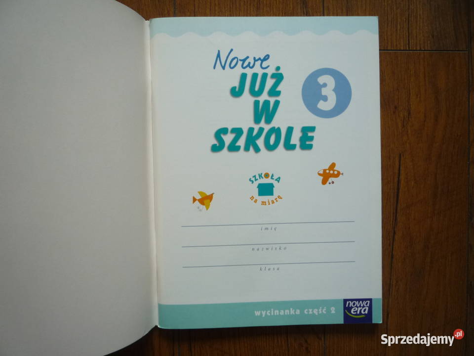 Nowe już w szkole 3 Wycinanka cz 2 Technika Szczecin