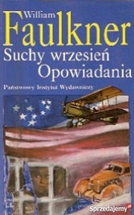 SUCHY WRZESIEŃ OPOWIADANIA FAULKNER WILLIAM dolnośląskie Wrocław