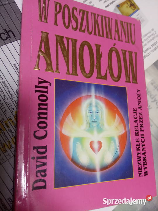 W poszukiwaniu aniołów Connolly ezoteryka Warszawa