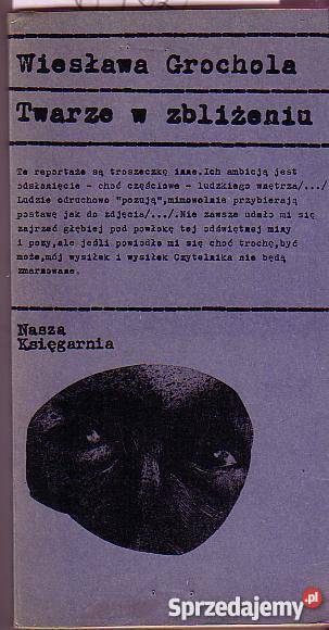 6962 TWARZE W ZBLIŻENIU WIESŁAWA GROCHOLA Czyrna