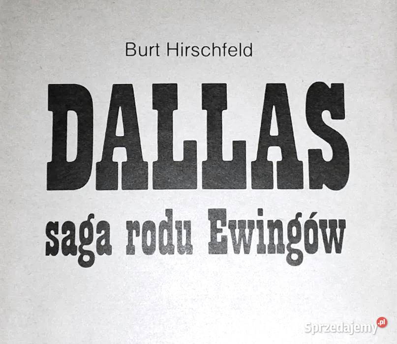Dallas Saga rodu Ewingów Cz 1 Burt Hirschfeld