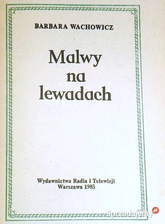 Malwy na lewadach Barbara Wachowicz