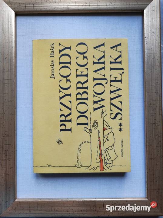 Przygody dobrego wojaka Szwejka Jaroslav Haek Rok wydania 1989 Kielce