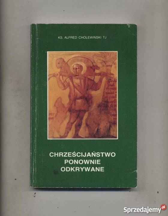 Cholewiński A ks Chrześcijaństwo ponownie Szczecin