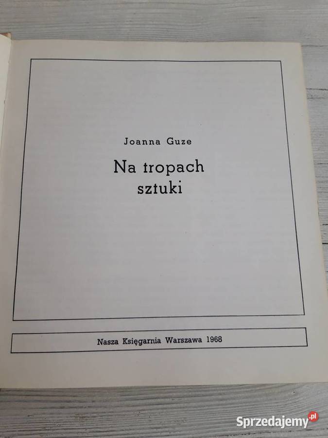 Na tropach sztuki Joanna Guze 1968 Antykwariat śląskie Bielsko-Biała