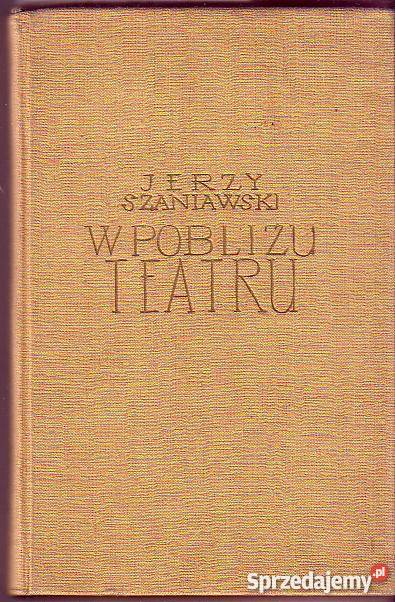 1049 W POBLIŻU TEATRU JERZY SZANIAWSKI