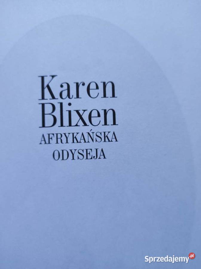 Karen Blixen Afrykańska odyseja Kielce