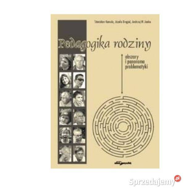 Pedagogika rodziny pedagogika, resocjalizacja Książki naukowe i popularnonaukowe sprzedam