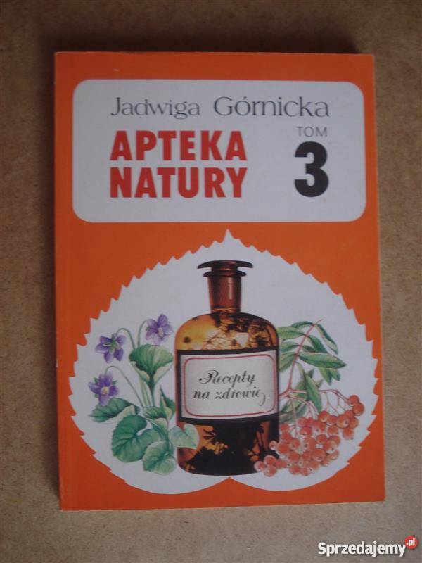 Apteka natury tom 3 Górnicka IMG zdrowie, pierwsza pomoc Goleniów