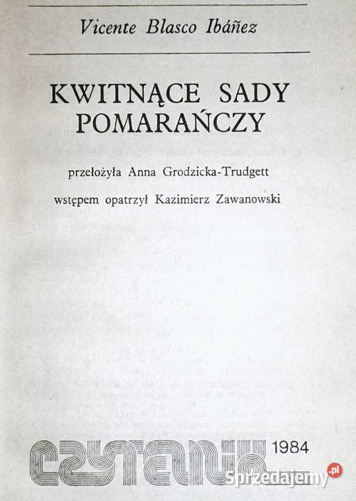 Kwitnące sady pomarańczy Vicente Blasco Ibanez Chełm