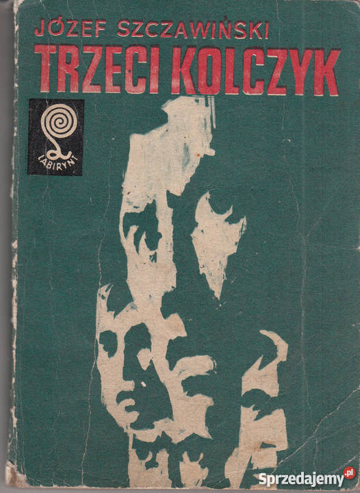 03011 TRZECI KOLCZYK JÓZEF SZCZAWIŃSKI Proza i poezja Czyrna