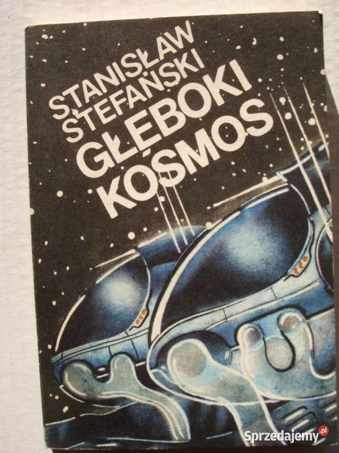 SF.; STANISLAW STEFANSKI--GLEBOKI KOSMOS, 1988rok.