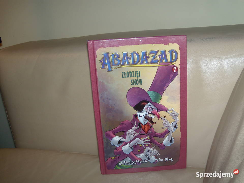 Abadazad Tom 2 Złodziej snów twarda mazowieckie Warszawa sprzedam